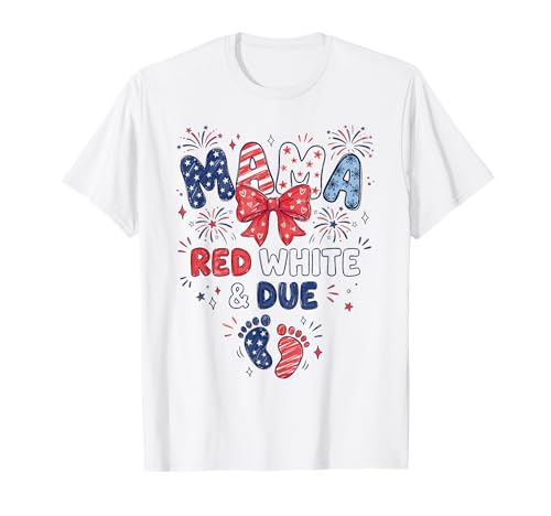 Mama Red White and Due 4th of July Pregnancy Announcement T-Shirt