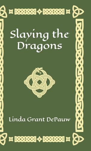Slaying the Dragons