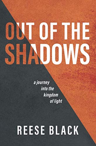 Image of Out of the Shadows: A Journey into the Kingdom of Light