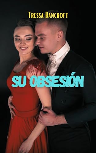 Su Obsesión (Spanish Edition)