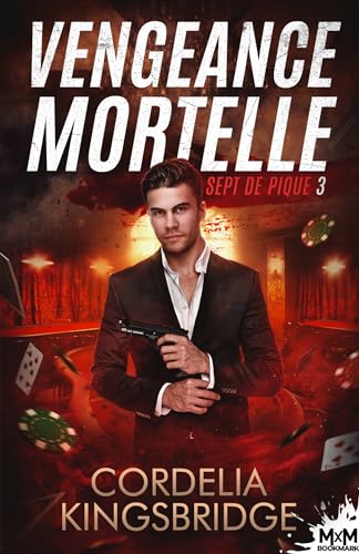 Vengeance mortelle: Sept de pique, T3