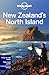 Lonely Planet Regional Guide New Zealand's North Island