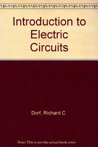 Introduction to Electric Circuits 0471574511 Book Cover