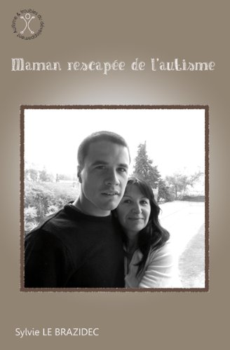 Télécharger Maman rescapée de l'autisme Livre PDF Gratuit