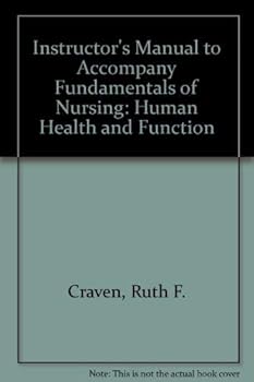 Paperback Instructor's Manual to Accompany "Fundamentals of Nursing: Human Health and Function" Book