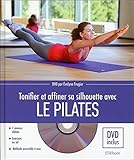  Tonifier et affiner sa silhouette avec le Pilates - Livre + DVD