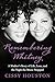 Remembering Whitney: My Story of Love, Loss, and the Night the Music Stopped