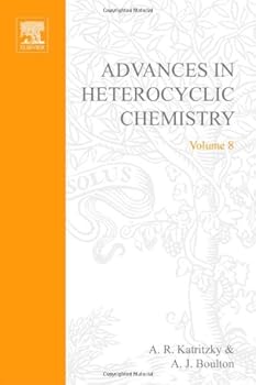 Hardcover ADVANCES IN HETEROCYCLIC CHEMISTRY V 8, Volume 8 Book