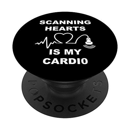 Scanning Hearts Is My Cardio Cardiac Sonographer Echo Tech PopSockets PopGrip: Swappable Grip for Phones & Tablets