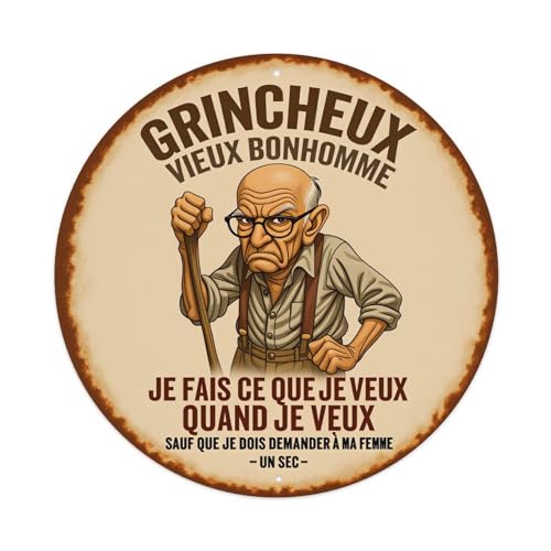 Grumpy Old Man I Do What I Want When I Want Except I Have to Ask My Wife A Sec Metal Tin Sign Plaque Wall Decor for Cafe, Club Bar, Office, Home Garden Round Metal Poster 8x8Inch