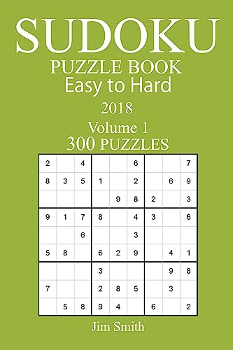 300 Easy to Hard Sudoku Puzzle Book - 2018