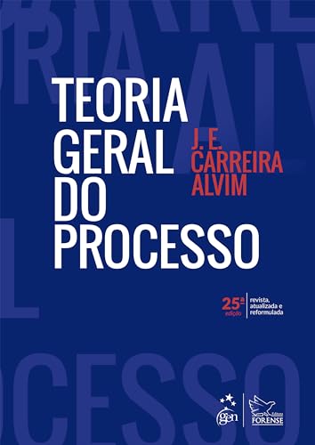 Teoria Geral do Processo - 25ª Edição 2024