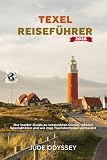 texelbahn  Texel Reiseführer 2026: Der Insider-Guide zu versteckten Dünen, lokalen Spezialitäten und wie man Touristenfallen vermeidet