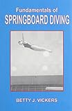Fundamentals of Springboard Diving