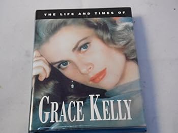 Hardcover Life and Times of Grace Kelly Book