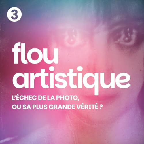 Le Flou "Artistique" (3/6) : Man Ray, Hasard ou Intention ?