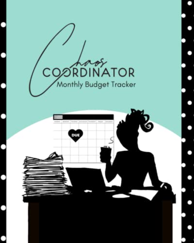 Chaos Coordinator Monthly Budget...