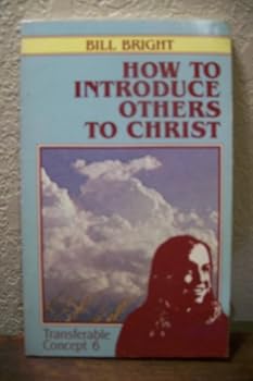 Mass Market Paperback How to Introduce Others to Christ (Transferable Concepts Ser.) Book