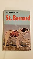 How to Raise and Train a St. Bernard B000KS212W Book Cover