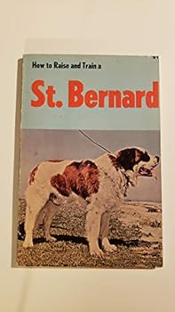 Paperback How to Raise and Train a St. Bernard Book