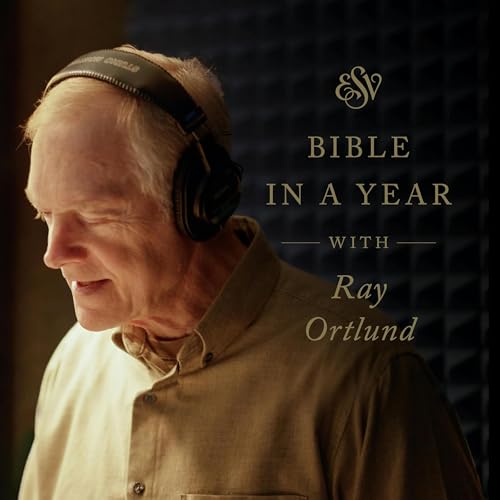 Through the ESV Bible in a Year with Ray Ortlund Podcast By Crossway cover art