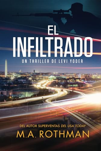 El infiltrado (Un thriller de Levi Yoder)