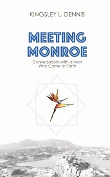 Paperback Meeting Monroe: Conversations With A Man Who Came To Earth (Revised Edition) Book