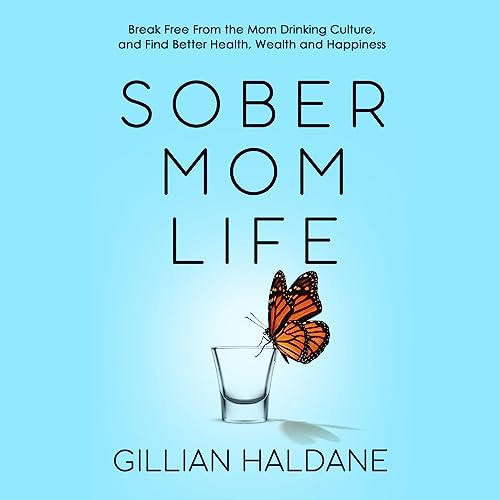 Sober Mom Life by Gillian Haldane episode artwork
