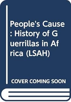 The People's Cause: A History of Guerrillas in Africa