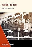 Jacob, Jacob (Narrativa nº 10) (Spanish Edition)