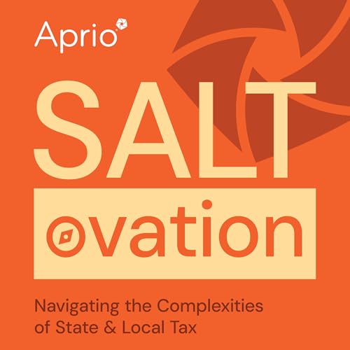 SALTovation: Navigating the Complexities of State and Local Tax cover art