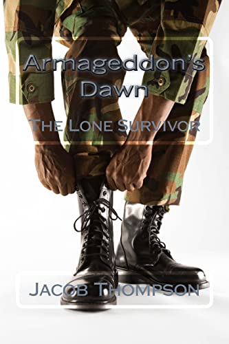 Armageddon's Dawn: The Lone Survivor