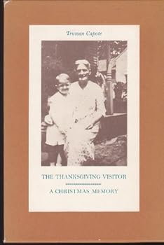 Hardcover Thanksgiving Visitor: A Christmas Memory, The Book