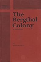 The Bergthal colony (Bergthal historical series) 0920718116 Book Cover