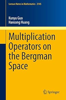 Paperback Multiplication Operators on the Bergman Space Book