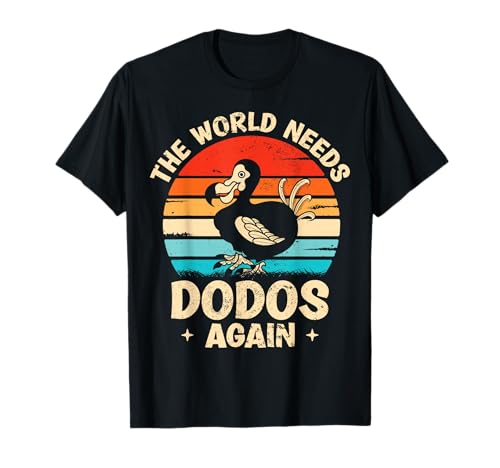 Lustige Dodo Motive Co. - The world needs dodos again - lustiges Dodo T-Shirt