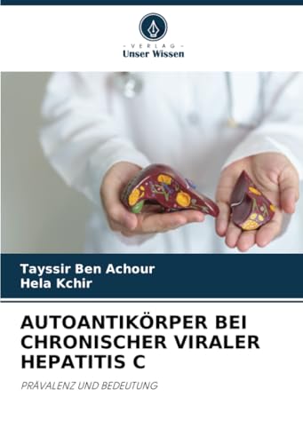 Autoantikörper Bei Chronischer Viraler Hepatitis C [German] 620874296X Book Cover