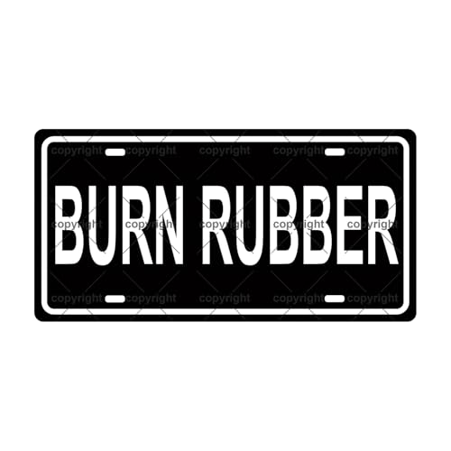BURN RUBBER VEHICLE Metal Tin Sign License Plate Bar Cafe Garage Cave Home Room Wall Bathroom Farmhouse Garden Porch Patio Decor, 12 x 6 Inch
