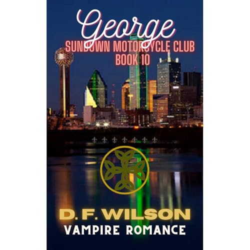 George Sundown Motorcycle Club Audiobook By D. F. Wilson cover art