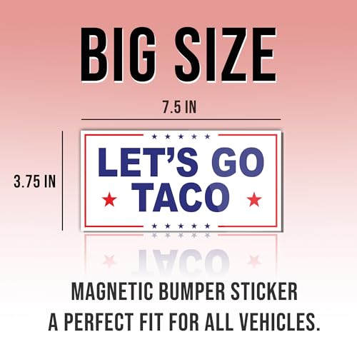 Image of Magnet Sticker Subtle Let's Go Taco Magnetic Anti Funny Leftist Feminist Social Justice Human Rights White Magnet for Bumper, Refrigerator, Cruise Door, Car, Truck 7.5x3.75in