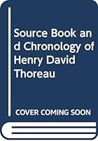 Source Book and Chronology of Henry David Thoreau 037901050X Book Cover