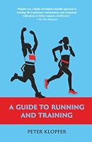 A Guide to Running and Training 1734559225 Book Cover