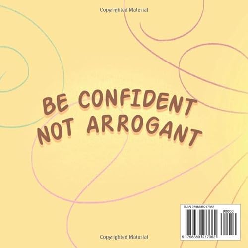 Be Confident. Not Arrogant. (Inspirational Series) #TOP1