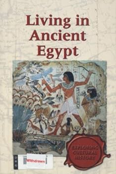 Paperback Exploring Cultural History - Living in Ancient Egypt (paperback edition) Book