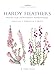Hardy Heathers from the Northern Hemisphere: Calluna - Daboecia - Erica (Botanical Magazine Monograph)