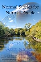Normal Stories for Normal People: Writing by the 2025-2026 Gloria Coles Flint Public Library Teen Writers Workshop 1956722165 Book Cover