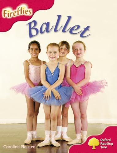 Oxford Reading Tree: Level 4: More Fireflies A: Balletの詳細を見る