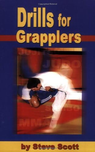 Drills for Grapplers: Training Drills and Games You Can Do on the Mat for Jujitsu, Judo and Submission Grappling Paperback – June 1, 2008