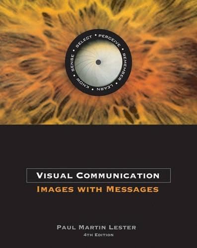 Visual Communication: Images with Messages (with InfoTrac)