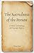 The Sacredness of the Person: A New Genealogy of Human Rights